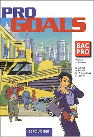 Foucher Langues : Pro Goals, BAC PRO