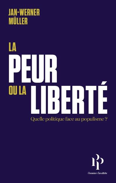 La Peur et la Liberte