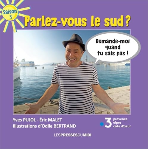 Parlez-vous le sud ? Tome 3