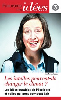 Panorama des idées, n° 3 : Les intellos peuvent-ils changer le climat ?