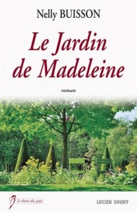 JARDIN DE MADELEINE