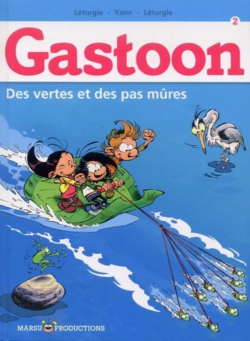 Gastoon, Tome 2 : Des vertes et des pas mûres !