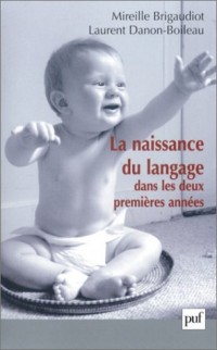 La Naissance du langage dans les deux premières années