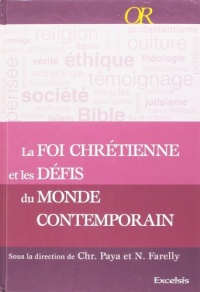 La foi chrétienne et les défis du monde contemporain