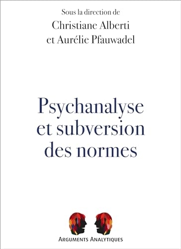 Psychanalyse et subversion des normes