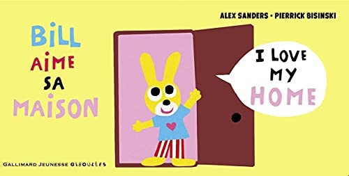 Bill aime sa maison