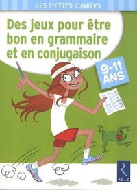 Des jeux pour être bon en grammaire et en conjugaison