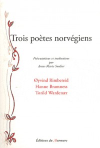 Trois poètes norvégiens