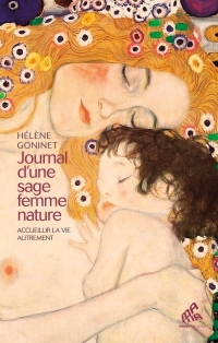 Journal d'une sage-femme nature: Accueillir la vie autrement