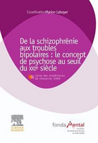 SCHIZOPHRENIE TROUBLES BIPOLAIRES