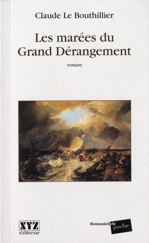 Les Marees du Grand Derangement