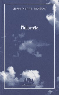 Philoctète : Variation à partir de Sophocle