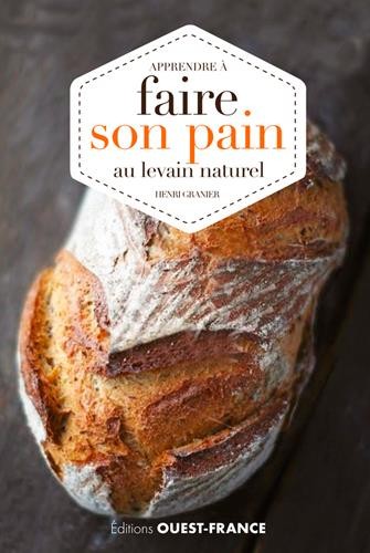 Apprendre à faire son pain au levain naturel