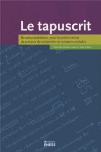 Le tapuscrit : Recommandations pour la présentation de travaux de recherche en sciences sociales
