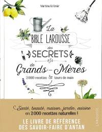 La bible Larousse des secrets de nos grands-mères