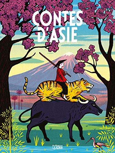 Les contes du monde entier : Contes d'Asie - Dès 6 ans