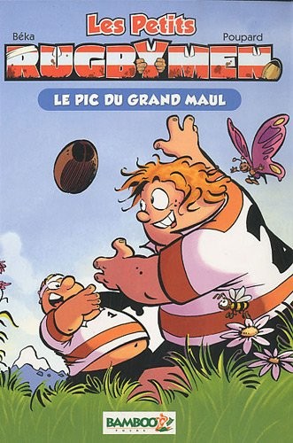Les petits Rugbymen - poche tome 1 - Le pic du Grand Maul