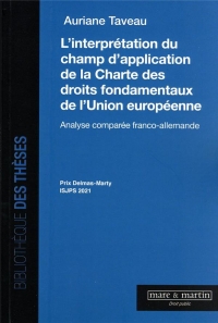 L'interprétation du champ d'application de la Charte des droits fondamentaux de l'Union européenne