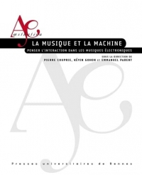 La musique et la machine: Penser l'interaction dans les musiques électroniques