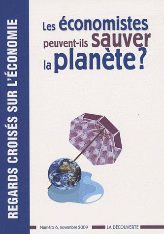 Les économistes peuvent-ils sauver la planète ?