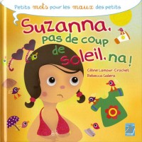 Suzanna, pas de coup de soleil, na !