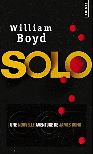 Solo. Une nouvelle aventure de James Bond
