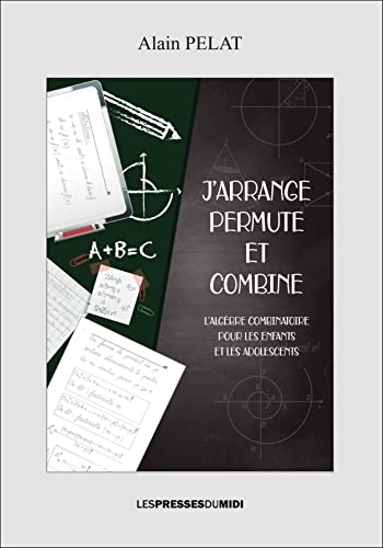 J'arrange, permute et combine