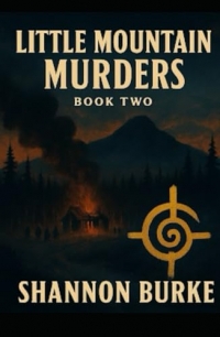 Little Mountain Murders, Book 2: Bloodlines of the Spiral Cross