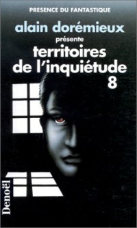 Territoires de l'inquiétude. 8