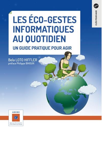 Les éco-gestes informatiques au quotidien : Un guide pratique pour agir