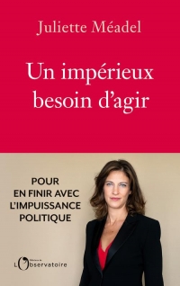 Un imperieux besoin d'agir