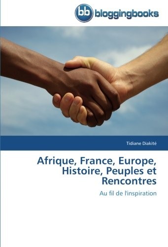 Afrique, france, europe, histoire, peuples et rencontres