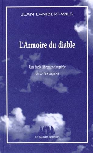 L'Armoire du diable : Une fable librement inspirée de contes tziganes