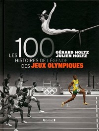 100 Histoires de Légende des Jeux Olympiques