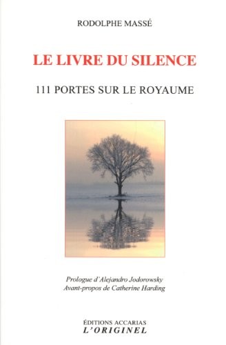 Le livre du silence : 111 Portes sur le Royaume