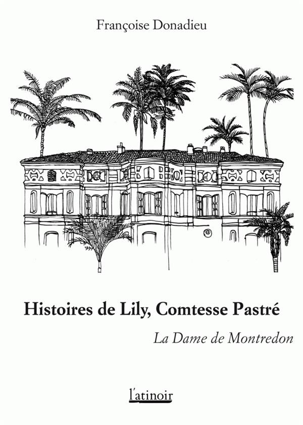 Histoires de Lily, Comtesse de Pastre