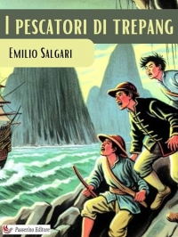 I pescatori di trepang (Italian Edition)