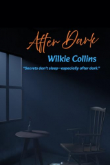 After Dark: “Secrets don’t sleep—especially after dark.”