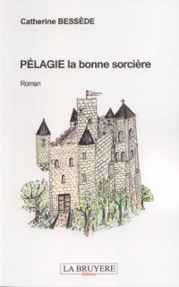 Pélagie la bonne sorcière