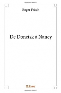 De Donetsk à Nancy