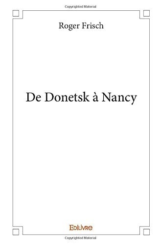 De Donetsk à Nancy