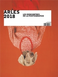 Arles 2018 : Les rencontres de la photographie