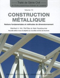Construction métallique: Notions fondamentales et méthodes de dimensionnement