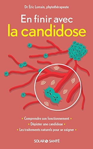 En finir avec la candidose (Santé)
