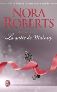 Les trois clés, Tome 1 : La quête de Malory