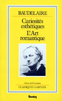 Curiosités esthétiques : l'art romantique [9782040173937]