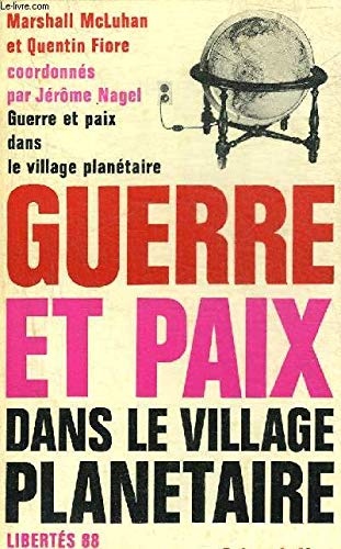 Guerre et paix dans le village planétaire