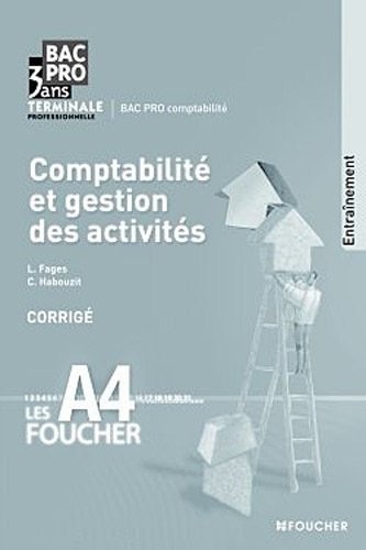 Les A4 Foucher Comptabilité et gestion des activités Tle Bac Pro Corrigé