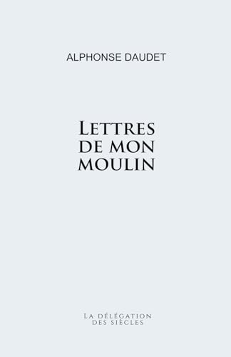 Lettres de mon moulin