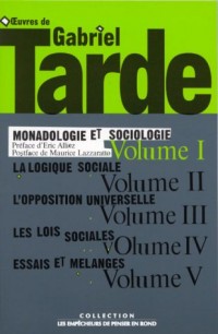 Monadologie et Sociologie, volume 1